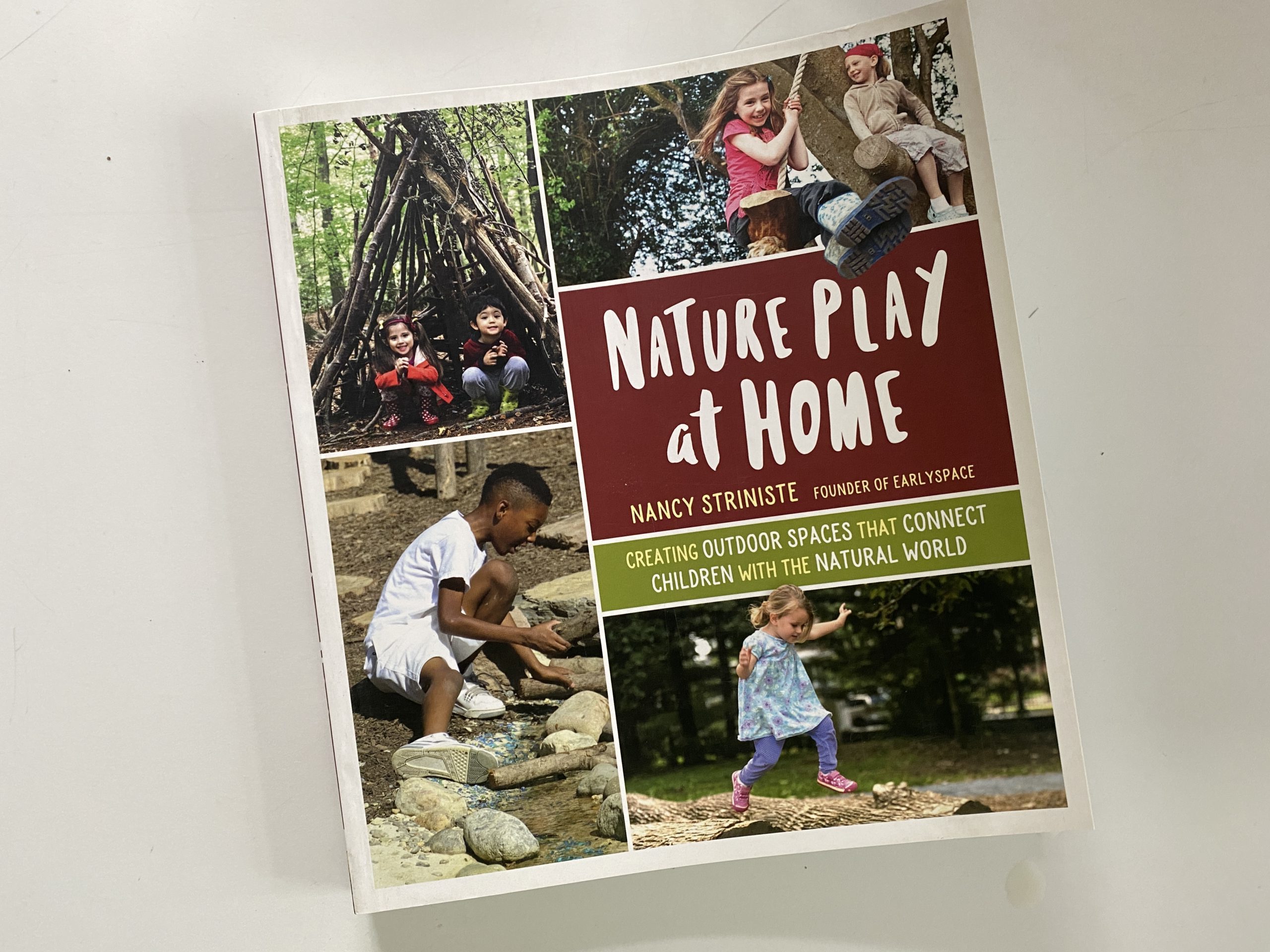 Nature Play at Home by Nancy Striniste, Founder of Earlyspace. Creating outdoor spaces that connect children with the natural world